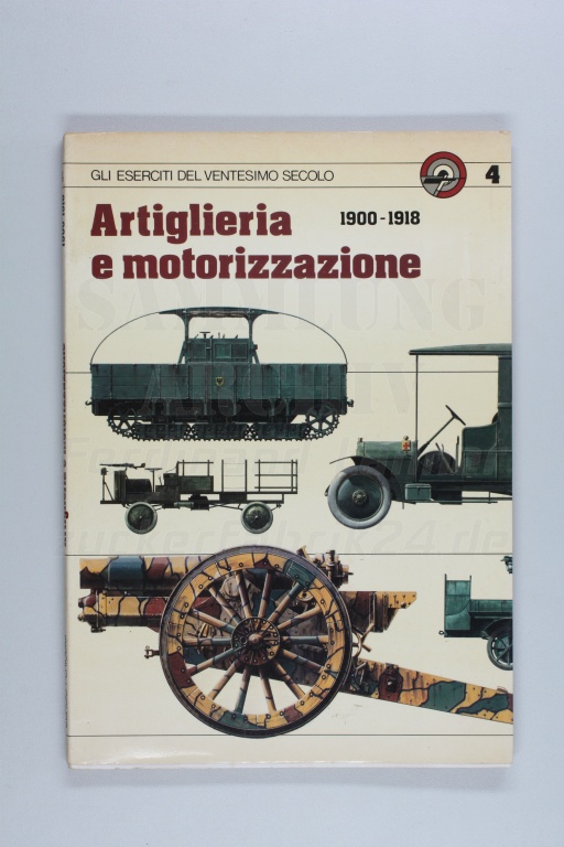 Artiglieria e motorizzazione 1900 - 1918